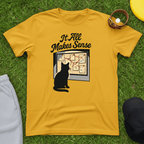 It All Makes Sense Tee