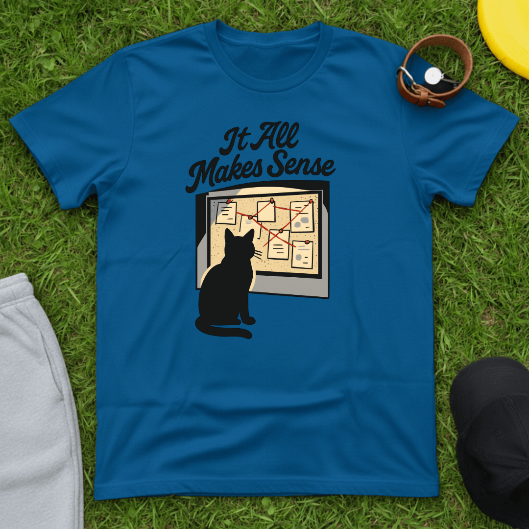 It All Makes Sense Tee