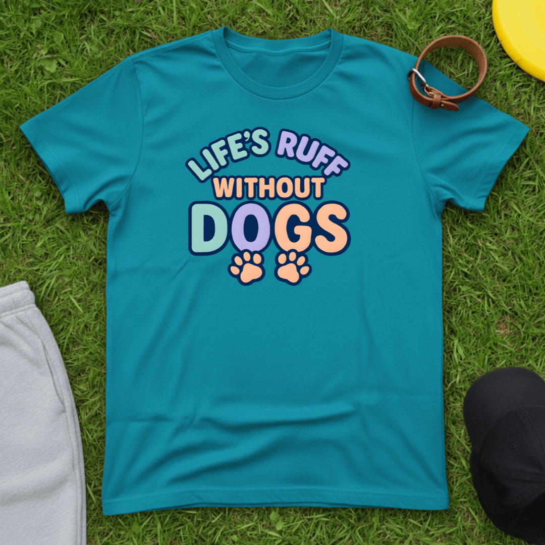 Life's Ruff Tee